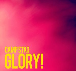 Camp Stag - Glory