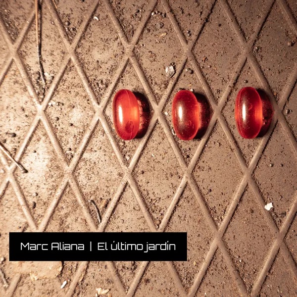 Marc Aliana - El Último Jardín