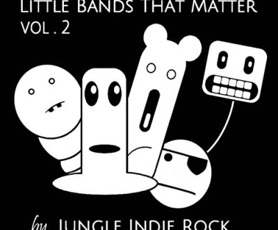 Top 1 Little Bands That Matter Vol. 2