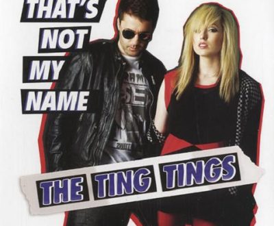 Top 8 The Ting Tings - That’s Not My Name (2008)